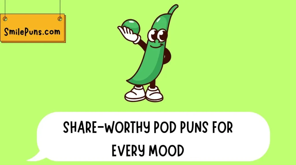Share-Worthy Pod Puns for Every Mood