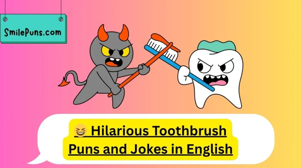 đ Hilarious Toothbrush Puns and Jokes in English