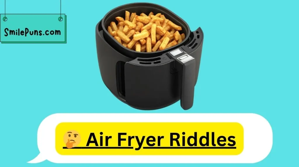 🤔 Air Fryer Riddles