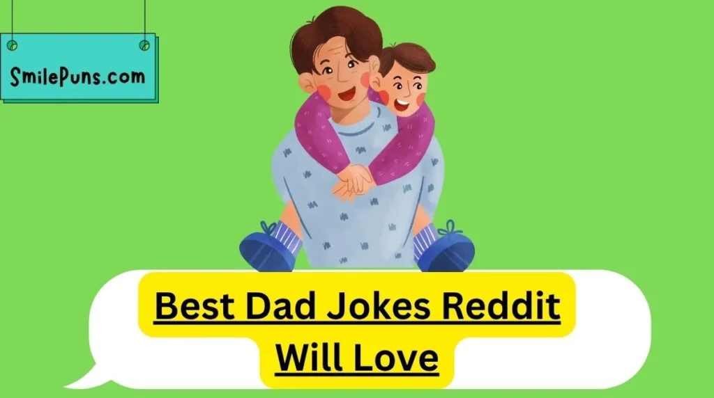 Best Dad Jokes Reddit Will Love