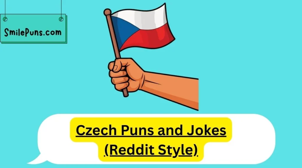 Czech Puns and Jokes (Reddit Style)