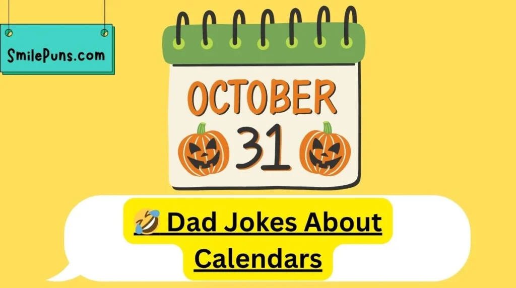 𤣠Dad Jokes About Calendars