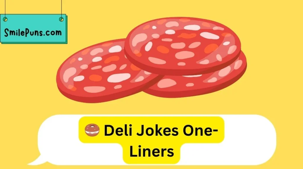 🥯 Deli Jokes One-Liners