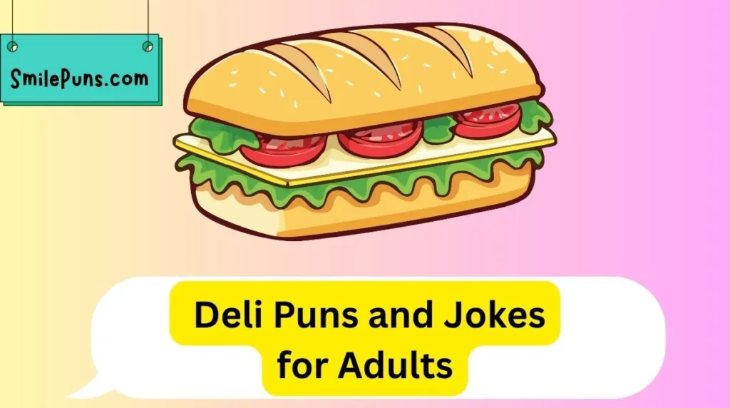  Deli Puns and Jokes for Adults