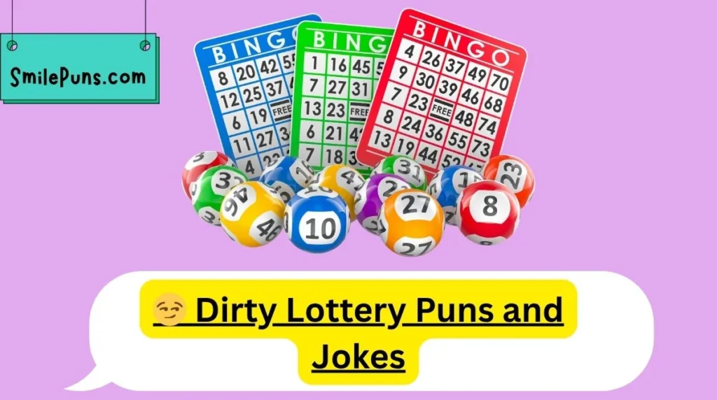 😏 Dirty Lottery Puns and Jokes