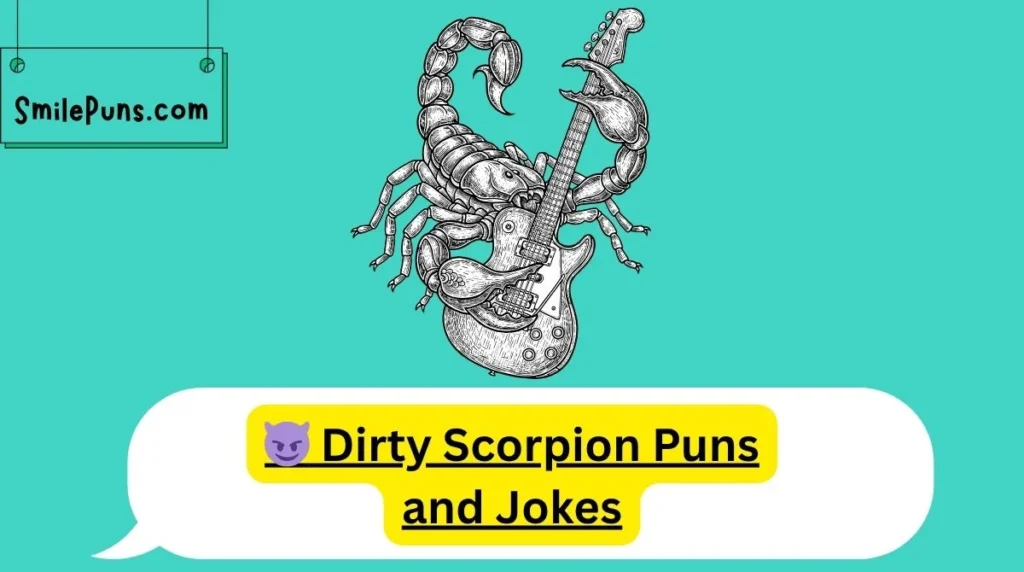đ Dirty Scorpion Puns and Jokes
