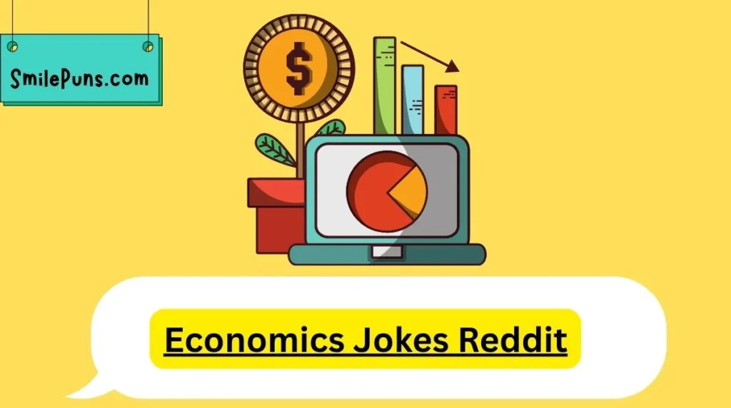 Economics Jokes Reddit