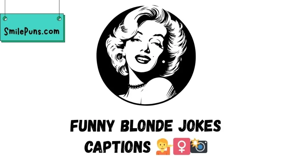 Funny Blonde Jokes Captions 💁‍♀️📸