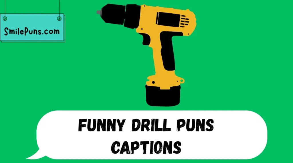 Funny Drill Puns Captions