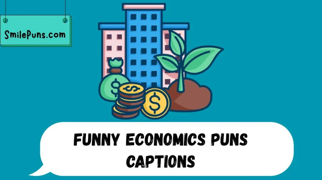 Funny Economics Puns Captions