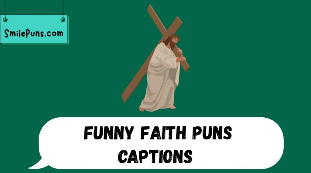 Funny Faith Puns Captions