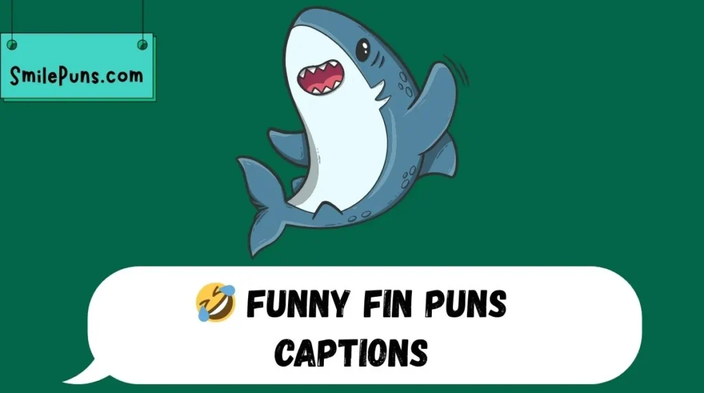 🤣 Funny Fin Puns Captions