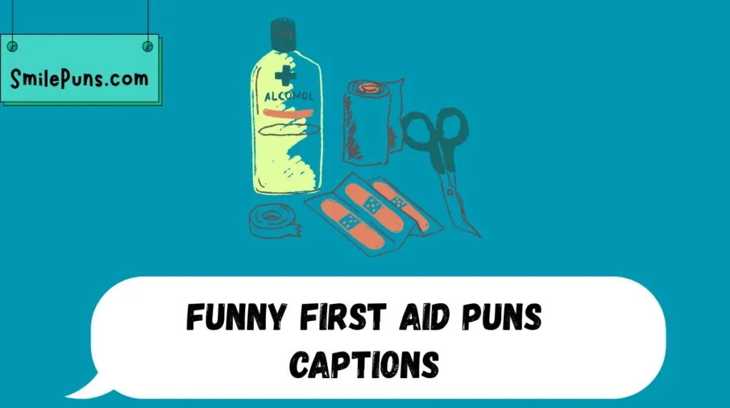 Funny First Aid Puns Captions