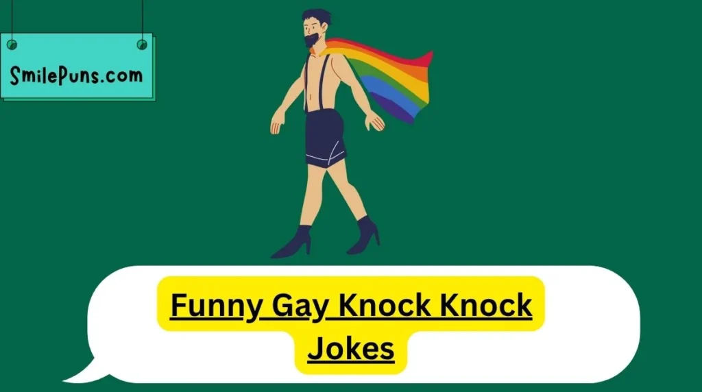 Funny Gay Knock Knock Jokes
