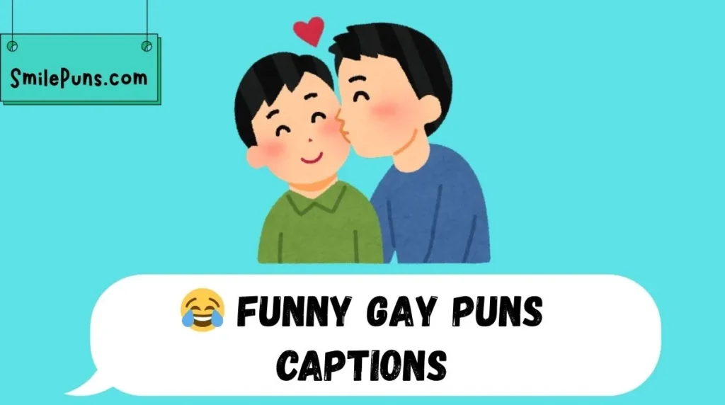 😂 Funny Gay Puns Captions