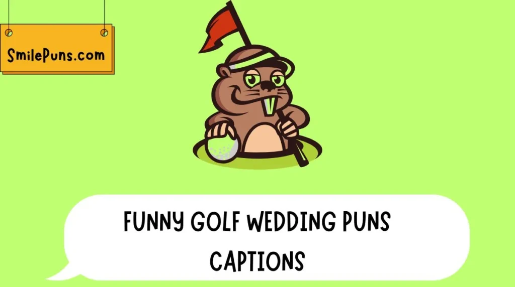 Funny Golf Wedding Puns Captions
