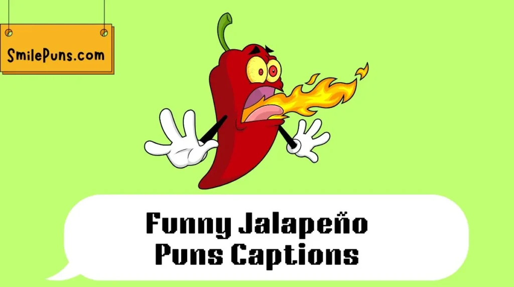 Funny Jalapeño Puns Captions
