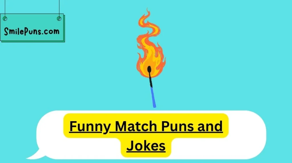 Funny Match Puns and Jokes