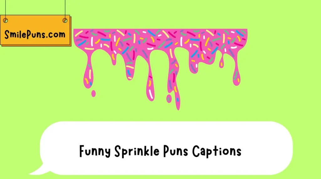Funny Sprinkle Puns Captions