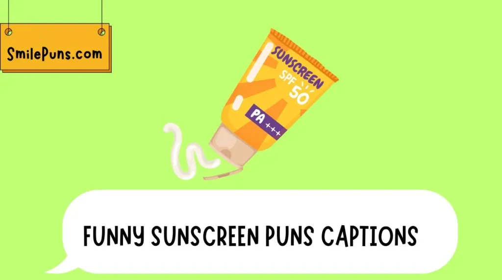Funny Sunscreen Puns Captions
