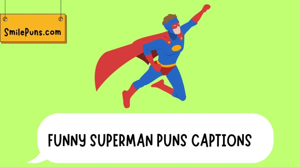 Funny Superman Puns Captions