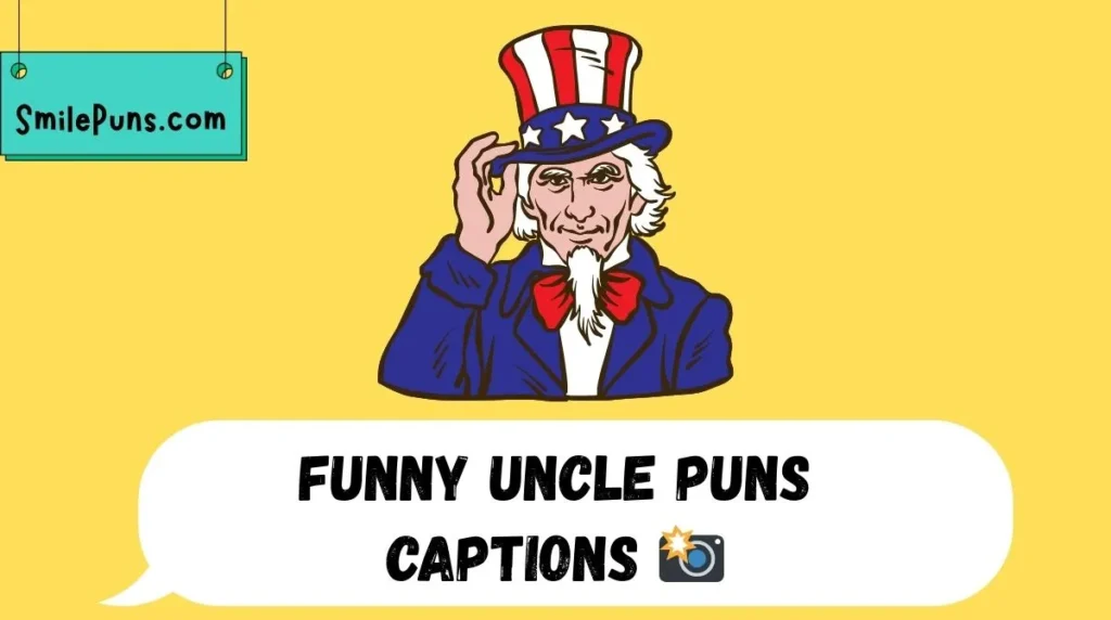 Funny Uncle Puns Captions 📸