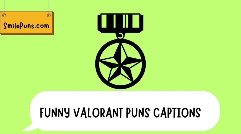 Funny Valorant Puns Captions