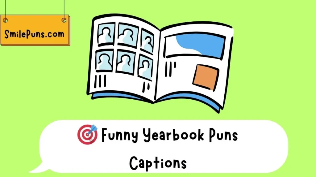 🎯 Funny Yearbook Puns Captions