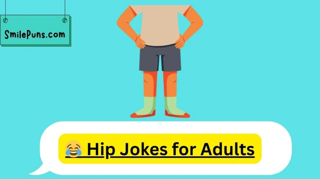 😂 Hip Jokes for Adults