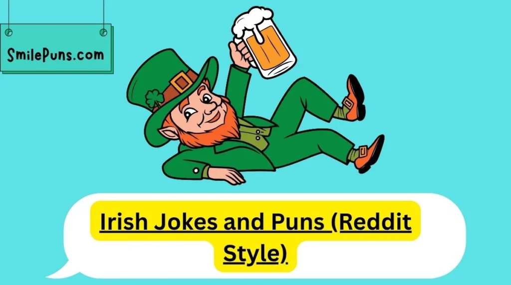 Irish Jokes and Puns (Reddit Style)