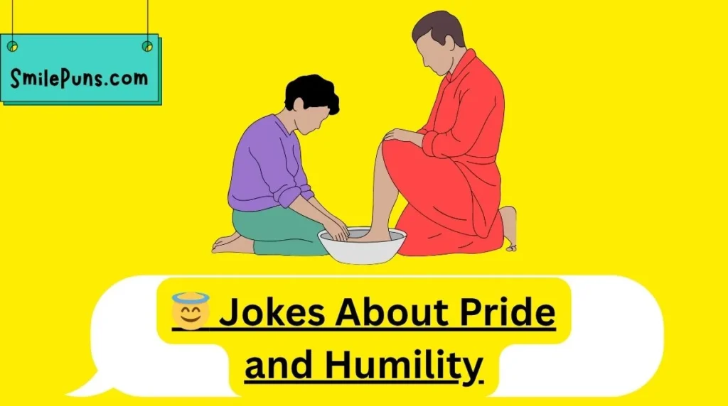 😇 Jokes About Pride and Humility