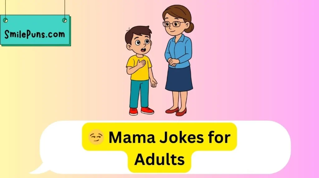 😏 Mama Jokes for Adults