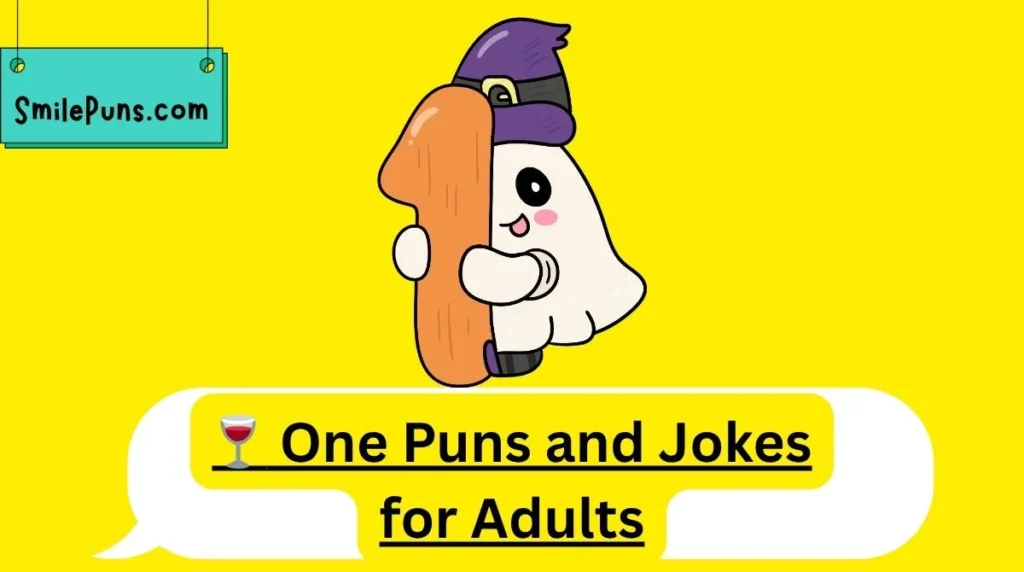 š· One Puns and Jokes for Adults
