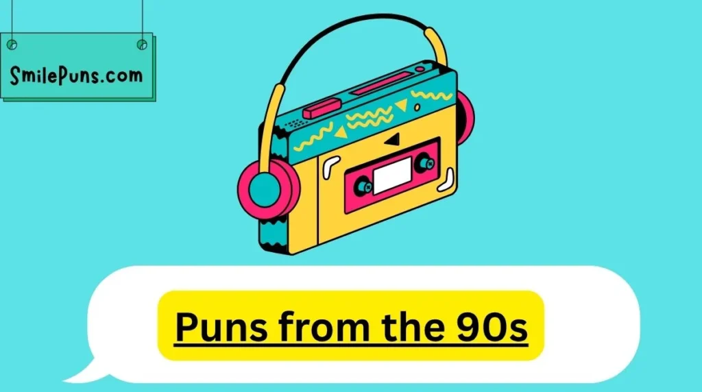 Puns from the 90s