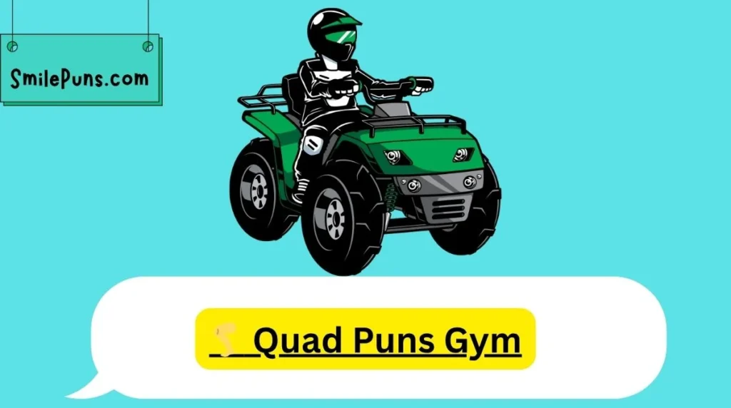 🦵 Quad Puns Gym