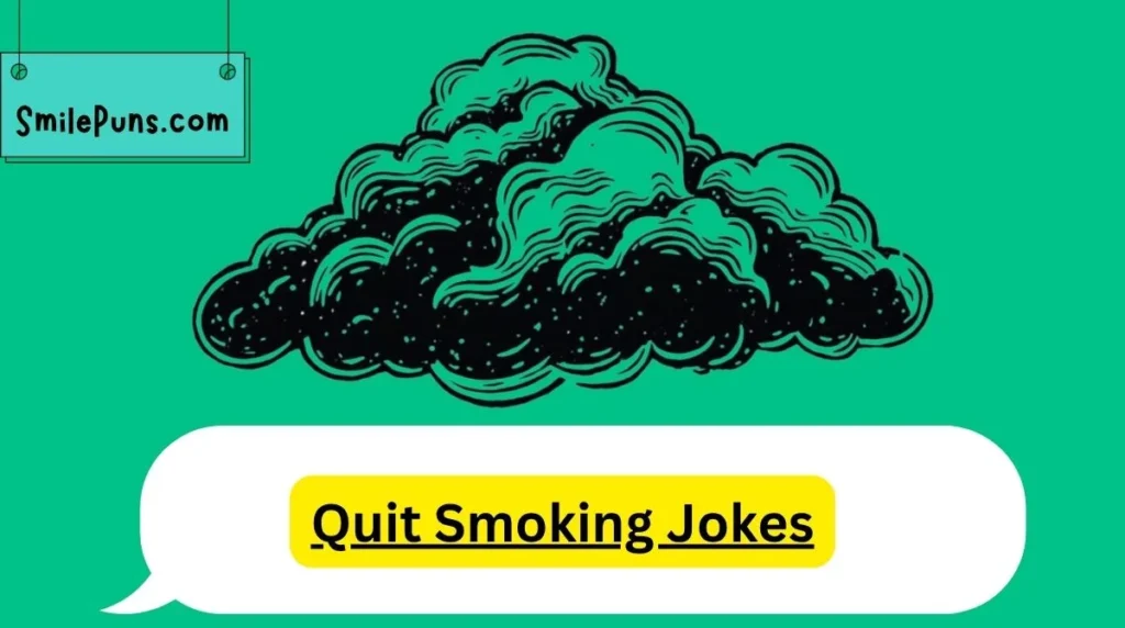 Quit Smoking Jokes
