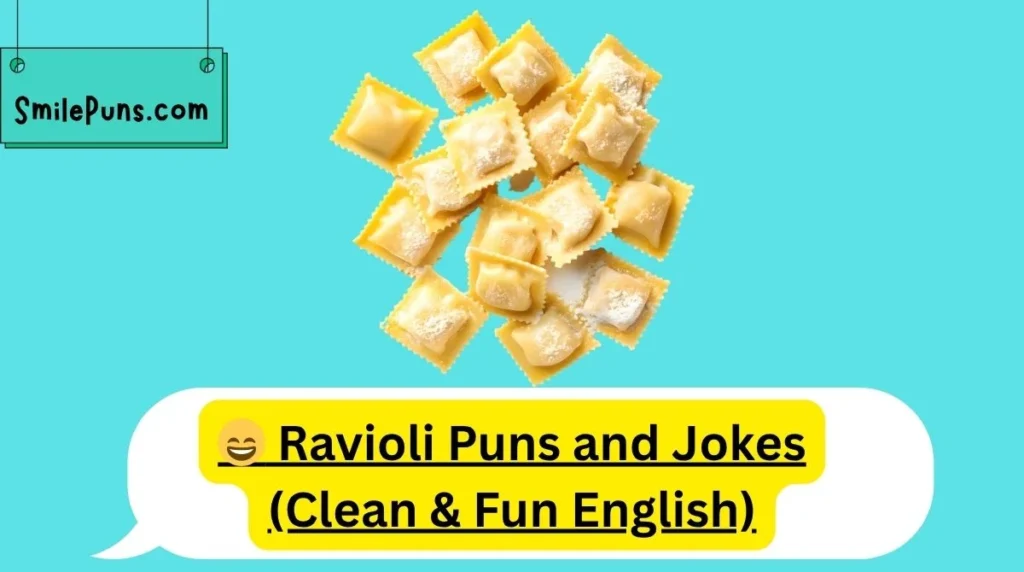 😄 Ravioli Puns and Jokes (Clean & Fun English)