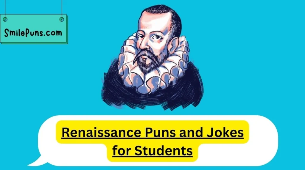 Renaissance Puns and Jokes for Students