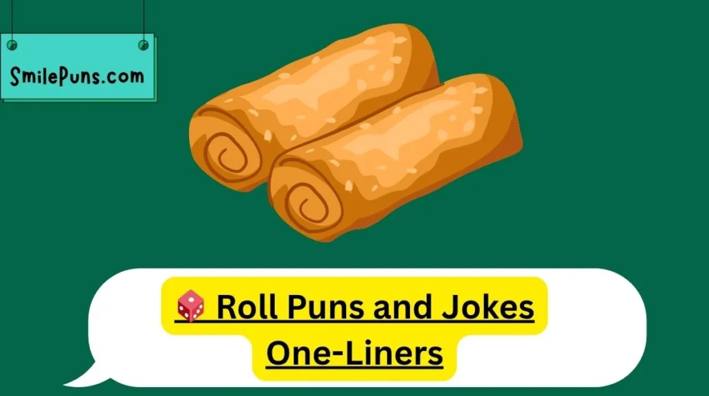 🎲 Roll Puns and Jokes One-Liners