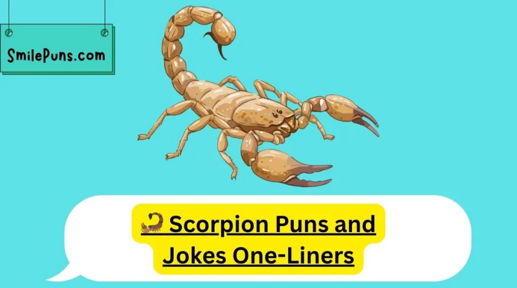 đŚ Scorpion Puns and Jokes One-Liners