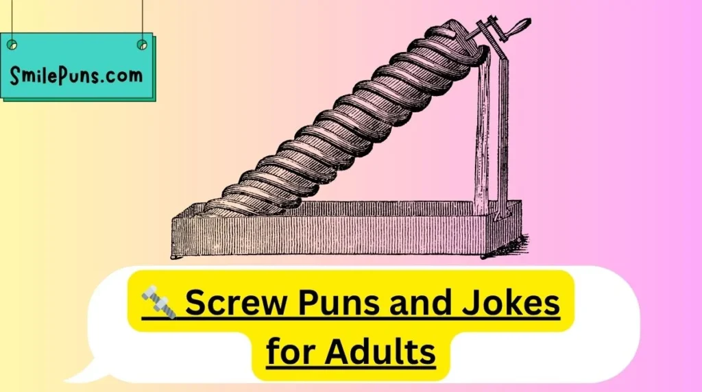 🔩 Screw Puns and Jokes for Adults