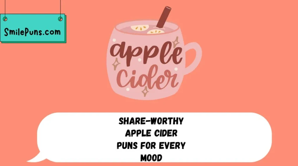 Share-Worthy Apple Cider Puns for Every Mood
