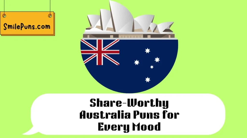 Share-Worthy Australia Puns for Every Mood