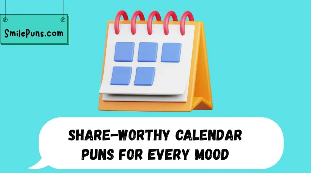 Share-Worthy Calendar Puns for Every Mood