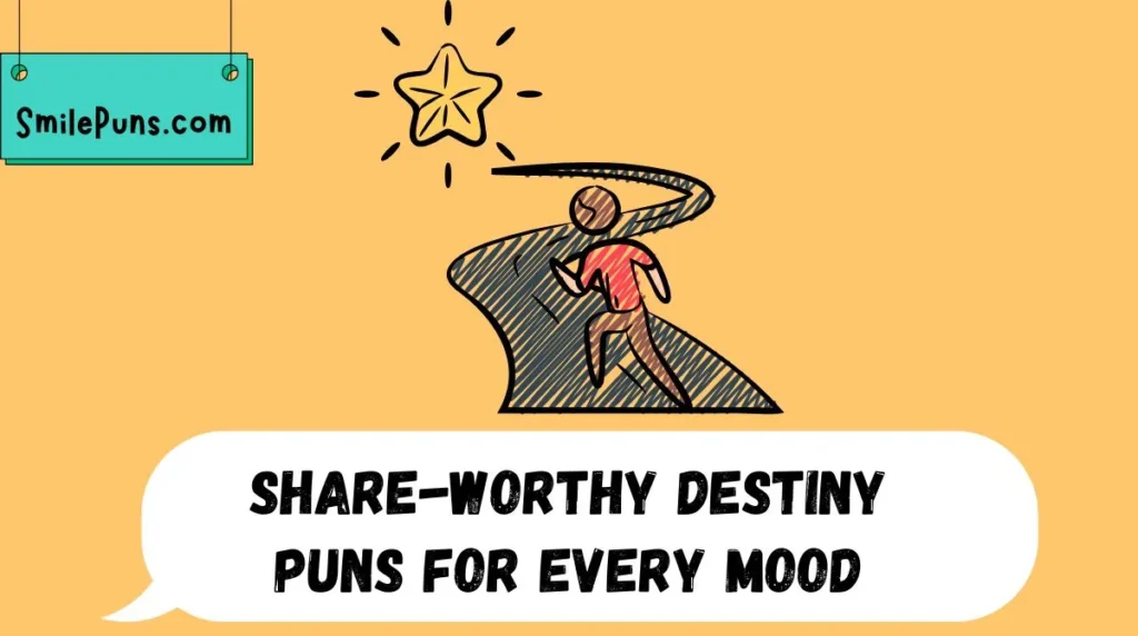 Share-Worthy Destiny Puns for Every Mood