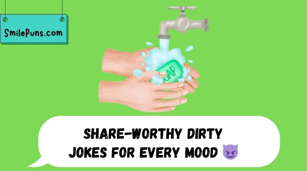 Share-Worthy Dirty Jokes for Every Mood 😈