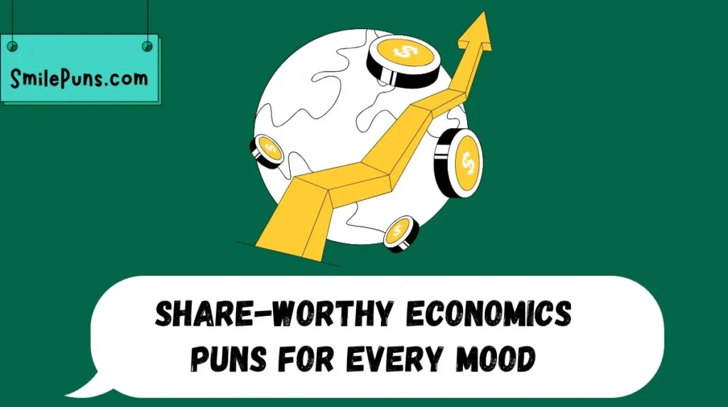 Share-Worthy Economics Puns for Every Mood
