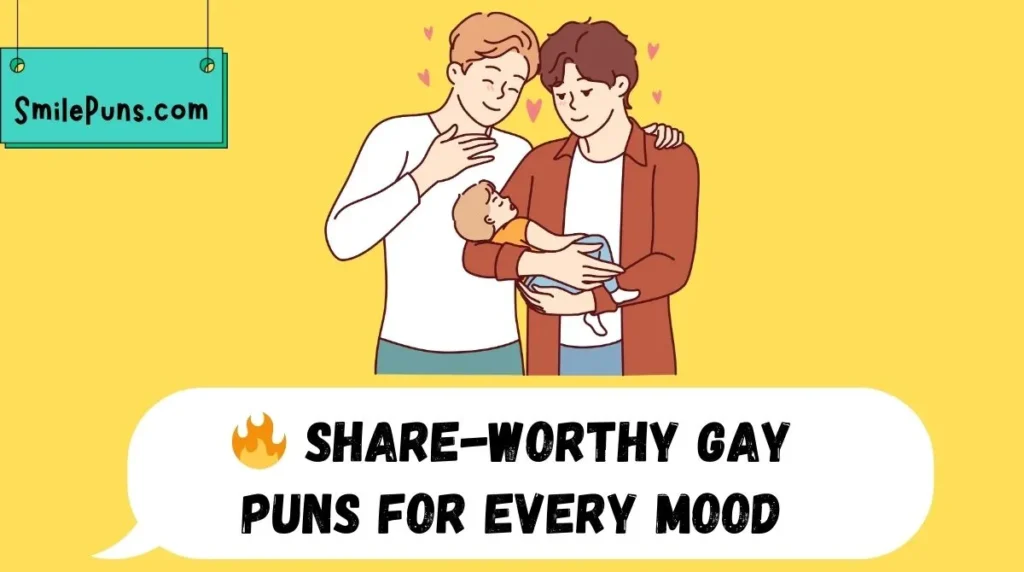 🔥 Share-Worthy Gay Puns for Every Mood