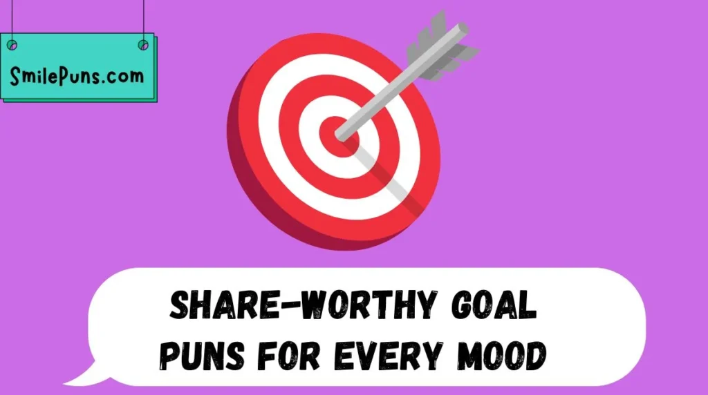 Share-Worthy Goal Puns for Every Mood