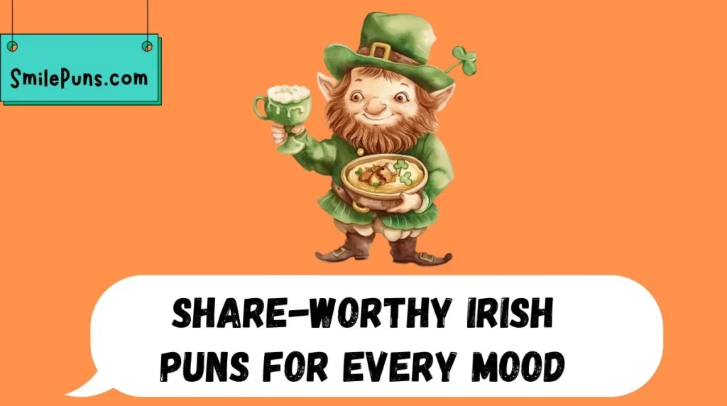 Share-Worthy Irish Puns for Every Mood